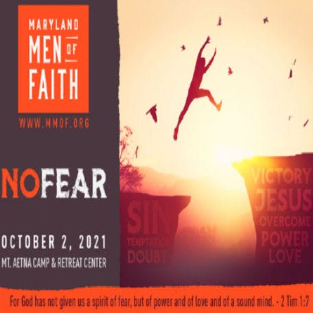 2021 Maryland Men of Faith Conference: No Fear