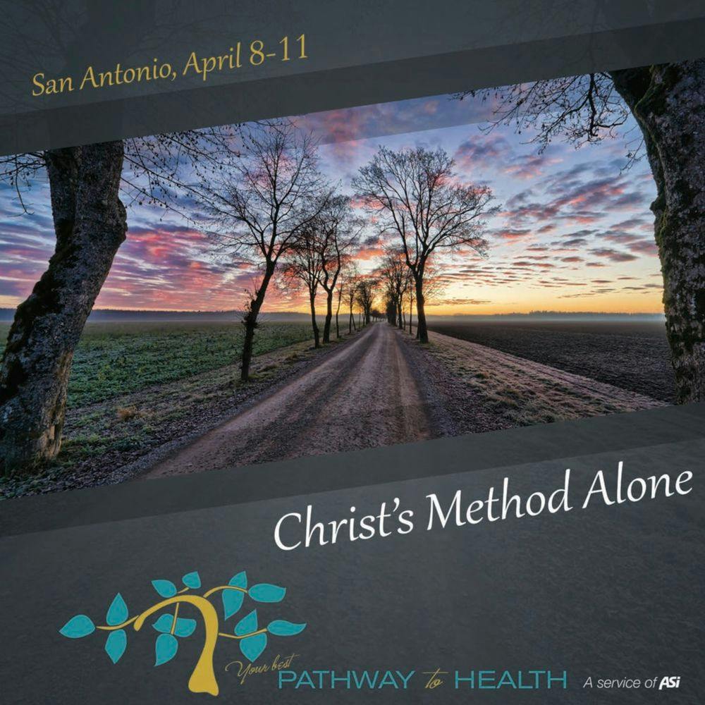 Your best Pathway to Health: Christ's Method Alone