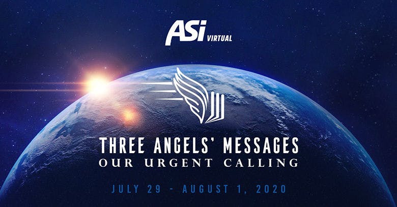 ASI 2020: Three Angels' Messages: Our Most Urgent Calling