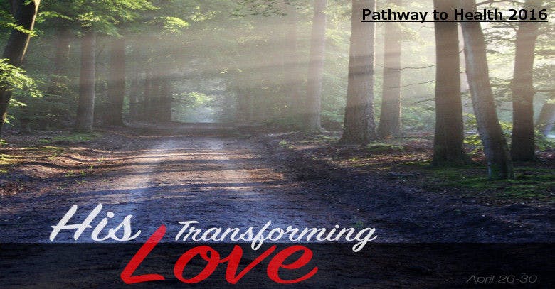 Your best Pathway to Health 2016: His Transforming Love