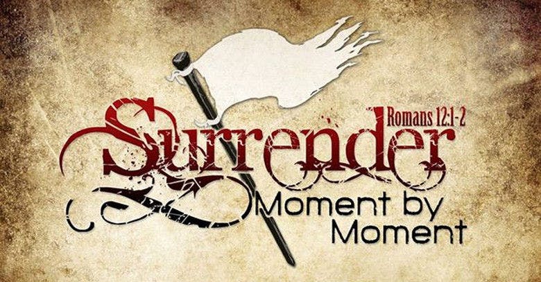 Surrender: Moment by Moment