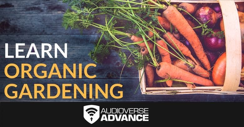 Learn Organic Gardening!