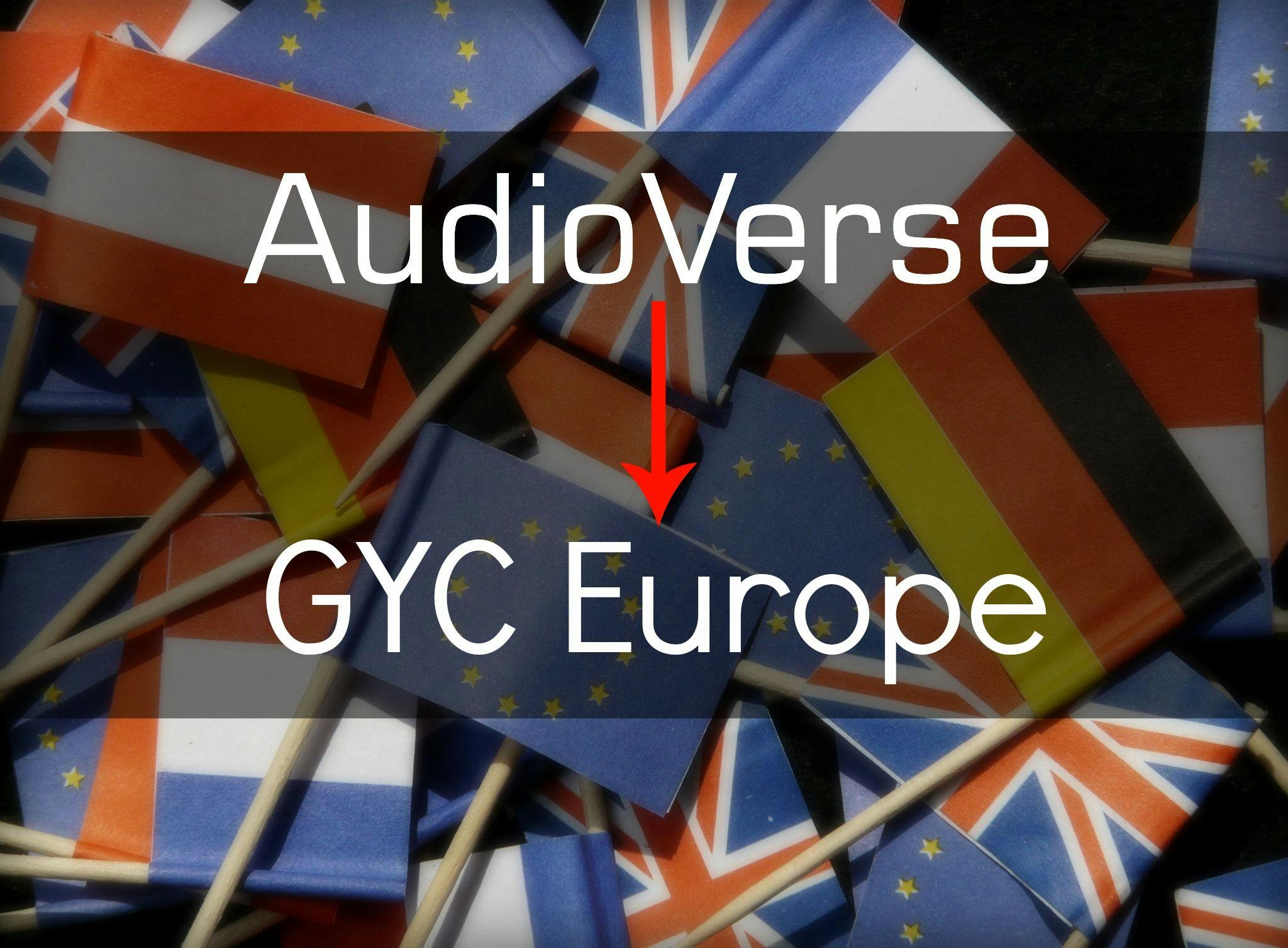AudioVerse is Going to GYC Europe!