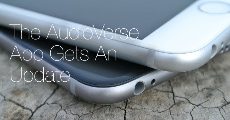 The AudioVerse App Gets an Update