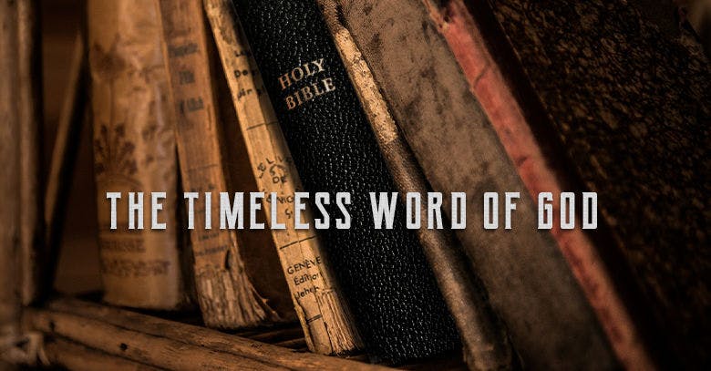 The Timeless Word of God