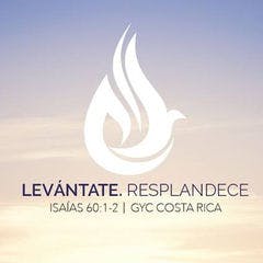 GYC Costa Rica 2017: Levántate. Resplandece.