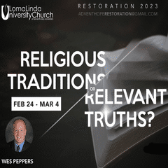 Restoration 2023: Religious Traditions or Relevant Truths