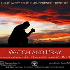 SWYC 2009: Watch and Pray
