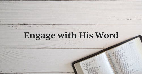 Engage with His Word