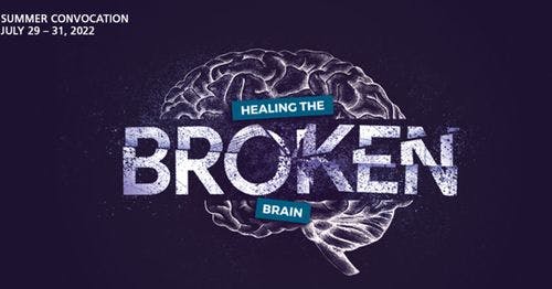 Hartland Summer Convocation 2022: Healing the Broken Brain