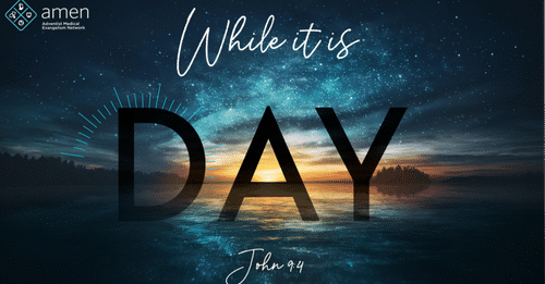 2021 AMEN Conference: While It Is Day